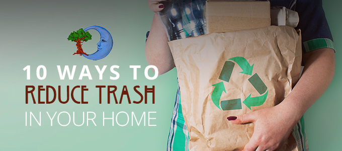 37 Ways To Reduce Trash In Your Home