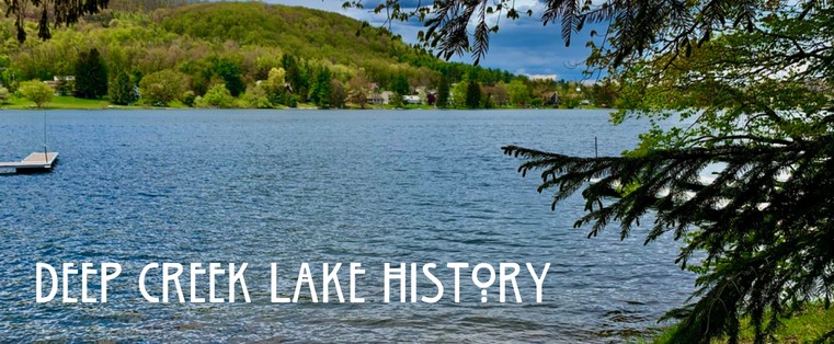 History of Deep Creek Lake