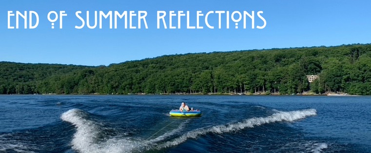 End of Summer Reflections