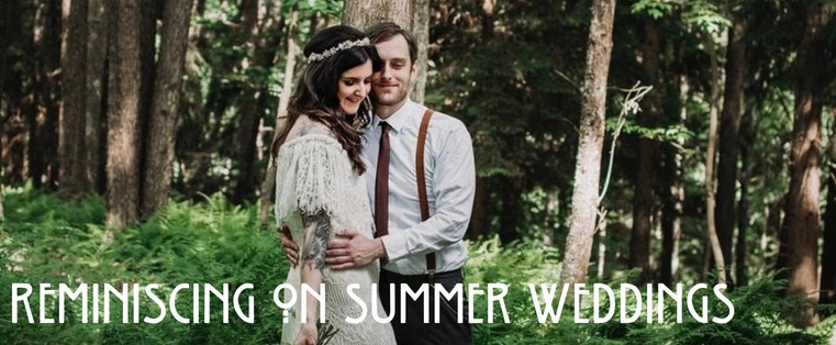Reminiscing on Summer Weddings